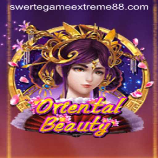 Exploring OrientalBeauty and Swerte Game Extreme: A Deep Dive into Modern Gaming Realms