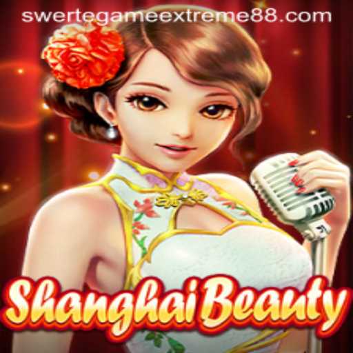 Experience the Thrills of ShanghaiBeauty: Exploring the Swerte Game Extreme